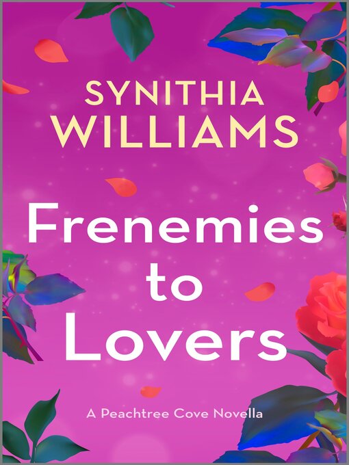 Title details for Frenemies to Lovers by Synithia Williams - Available